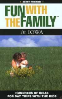 Fun with the Family Iowa : Hundreds of Ideas for Day Trips with the Kids (Fun with the Family Series)