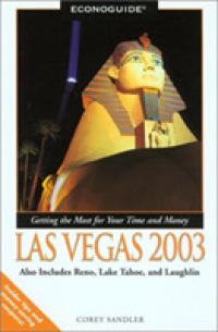 Econoguide Las Vegas : Including Reno, Lake Tahoe and Laughlin (Econoguide S.) -- Paperback / softback （2003 ed.）