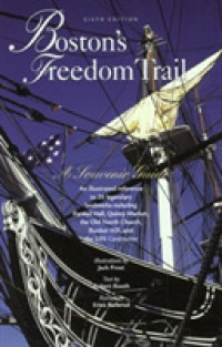 Boston's Freedom Trail : A Souvenir Guide (Boston's Freedom Trail) -- Paperback / softback （6th ed.）