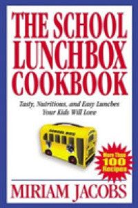 The School Lunchbox Cookbook （1ST）