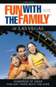 Fun with the Family in Las Vegas : Hundreds of Ideas for Day Trips with the Kids (Fun with the Family) （2ND）