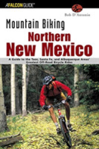 Mountain Biking Northern New Mexico : A Guide to the Taos, Santa Fe, and Albuguerque Areas' Greatest Off-Road Bicycle Rides (Regional Mountain Biking