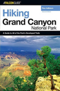 Falcon Guide Hiking Grand Canyon National Park (Falcon Guides) （2ND）