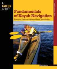 Fundamentals of Kayak Navigation : Master the Traditional Skills and the Latest Technologies (How to Paadle) （4TH）