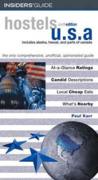 Insiders' Guide Hostels U.S.A. : The Only Comprehensive, Unofficial, Opinionated Guide (Hostels USA) （6TH）