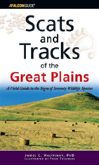 Scats and Tracks of the Great Plains (Scats and Tracks Series) （1ST）