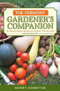 Vermont Gardener's Companion : An Insider's Guide to Gardening in the Green Mountain State (Gardening Series)