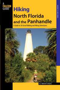 Hiking North Florida and the Panhandle : A Guide to 30 Great Walking and Hiking Adventures (Regional Hiking Series)