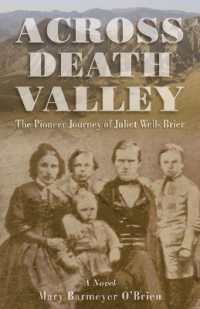 Across Death Valley : The Pioneer Journey of Juliet Wells Brier