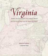 Virginia: Mapping the Old Dominion State through History : Rare and Unusual Maps from the Library of Congress (Mapping the States through History)