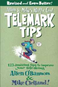 Allen & Mike's Really Cool Telemark Tips, Revised and Even Better! (Allen & Mike's Series) （2ND）