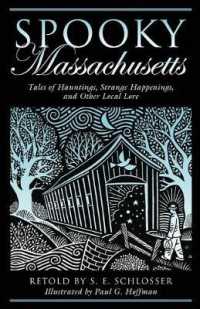 Spooky Massachusetts : Tales of Hauntings, Strange Happenings, and Other Local Lore (Spooky...)