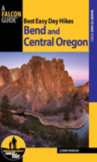 Best Easy Day Hikes Bend and Central Oregon (Best Easy Day Hikes) （2ND）