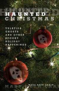Haunted Christmas : Yuletide Ghosts and Other Spooky Holiday Happenings (Haunted)