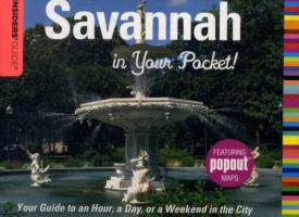 Insiders' Guide®: Savannah in Your Pocket : Your Guide to an Hour, a Day, or a Weekend in the City (Insiders' Guide Series)