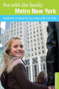 Fun with the Family Metro New York : Hundreds of Ideas for Day Trips with the Kids (Fun with the Family Series) （7TH）