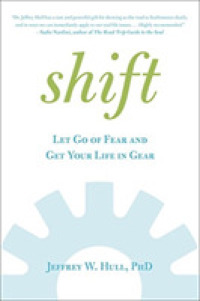 Shift : Let Go of Fear and Get Your Life in Gear
