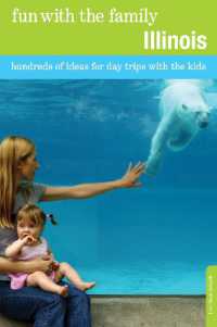 Fun with the Family Illinois : Hundreds of Ideas for Day Trips with the Kids (Fun with the Family Series) （7TH）