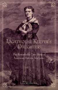 Lighthouse Keeper's Daughter : The Remarkable True Story of American Heroine Ida Lewis
