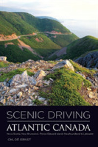 Scenic Driving Atlantic Canada : Nova Scotia, New Brunswick, Prince Edward Island, Newfoundland, & Labrador (Scenic Driving)
