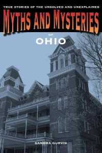 Myths and Mysteries of Ohio : True Stories of the Unsolved and Unexplained (Myths and Mysteries Series)