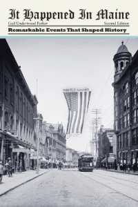 It Happened in Maine : Remarkable Events That Shaped History (It Happened in Series) （2ND）