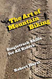 Art of Mountain Biking : Singletrack Skills for All Riders
