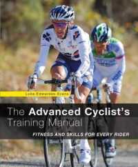 Advanced Cyclist's Training Manual : Fitness and Skills for Every Rider