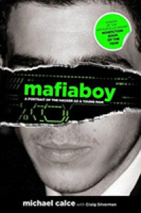 Mafiaboy : A Portrait of the Hacker as a Young Man （Reprint）