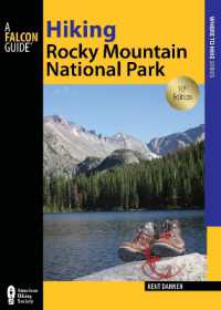 Hiking Rocky Mountain National Park : Including Indian Peaks Wilderness (Regional Hiking Series) （10TH）