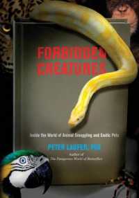 Forbidden Creatures : Inside the World of Animal Smuggling and Exotic Pets