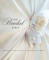 Bridal Bible : Inspiration for Planning Your Perfect Wedding