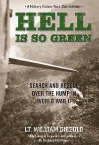 Hell Is So Green : Search and Rescue over the Hump in World War II
