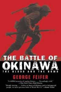 The Battle of Okinawa : The Blood and the Bomb