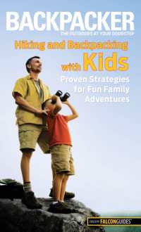 Backpacker magazine's Hiking and Backpacking with Kids (Backpacker Magazine Series)