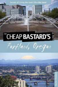 Cheap Bastard's® Guide to Portland, Oregon : Secrets of Living the Good Life--For Less! (Cheap Bastard)