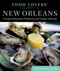 Food Lovers' Guide to® New Orleans : The Best Restaurants, Markets & Local Culinary Offerings (Food Lovers' Series)
