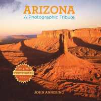 Arizona : A Photographic Tribute