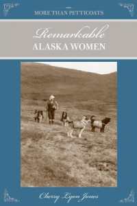More than Petticoats: Remarkable Alaska Women (More than Petticoats Series) （2ND）