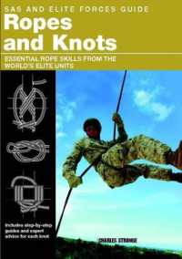SAS and Elite Forces Guide Ropes and Knots : Essential Rope Skills from the World's Elite Units (Sas)