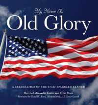 My Name Is Old Glory : A Celebration of the Star-Spangled Banner