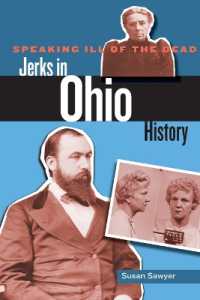 Speaking Ill of the Dead: Jerks in Ohio History (Speaking Ill of the Dead: Jerks in Histo)