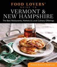 Food Lovers' Guide to Vermont & New Hampshire : The Best Restaurants, Markets & Local Culinary Offerings (Food Lovers' Series)