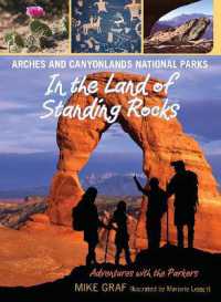Arches and Canyonlands National Parks: In the Land of Standing Rocks (Adventures with the Parkers)