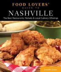 Food Lovers' Guide to® Nashville : The Best Restaurants, Markets & Local Culinary Offerings (Food Lovers' Series)