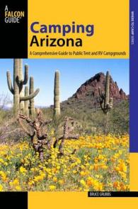 Falcon Guide Camping Arizona : A Comprehensive Guide to Public Tent and Rv Campgrounds (State Camping) （3TH）