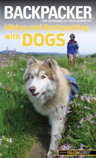 Backpacker Magazine's Hiking and Backpacking with Dogs (Backpacker)