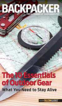 Backpacker Magazine's the 10 Essentials of Outdoor Gear : What You Need to Stay Alive (Backpacker Magazine Series)