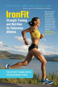 IronFit Strength Training and Nutrition for Endurance Athletes : Time Efficient Training Secrets for Breakthrough Fitness