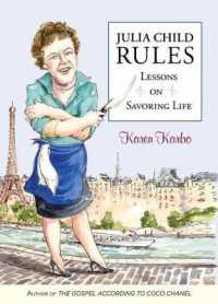 Julia Child Rules : Lessons on Savoring Life